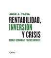 Rentabilidad, inversión y crisis. Teorías económicas y datos empíricos