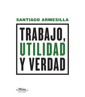 Trabajo, utilidad y verdad