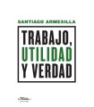 Trabajo, utilidad y verdad