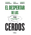 El despertar de los cerdos PIIGS. Portugal · Irlanda · Italia · Grecia · España