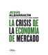 La crisis de la economía de mercado