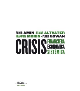 Crisis financiera, económica, sistémica