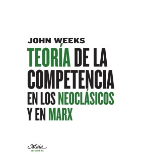 Teoría de la competencia en los neoclásicos y en Marx