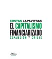 El capitalismo financiarizado Expansión y crisis