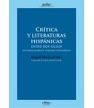 Crítica y literaturas hispánicas entre dos siglos. Mestizajes genéricos y diálogos intermediales