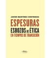 Espesuras. Esbozos de ética en tiempos de transición