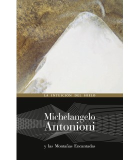 Michelangelo Antonioni y las Montañas Encantadas