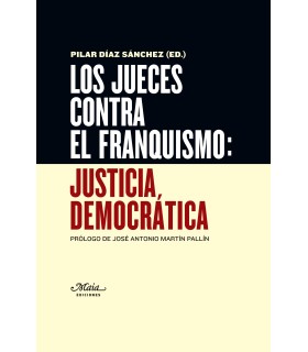 Los jueces contra el franquismo: justicia democrática