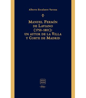 Manuel Fermín de Laviano (1750-1801): un autor de la Villa y Corte de Madrid