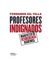 Profesores indignados Manifiesto de desobediencia académica