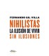 Nihilistas. La ilusión de vivir sin ilusiones